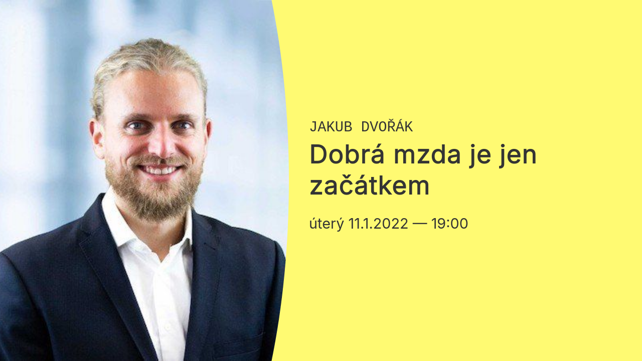 Dobrá mzda je jen začátkem