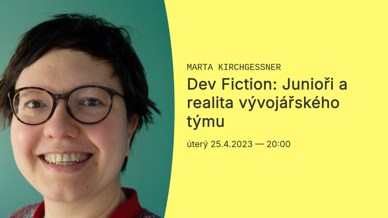 Dev Fiction: Junioři a realita vývojářského týmu