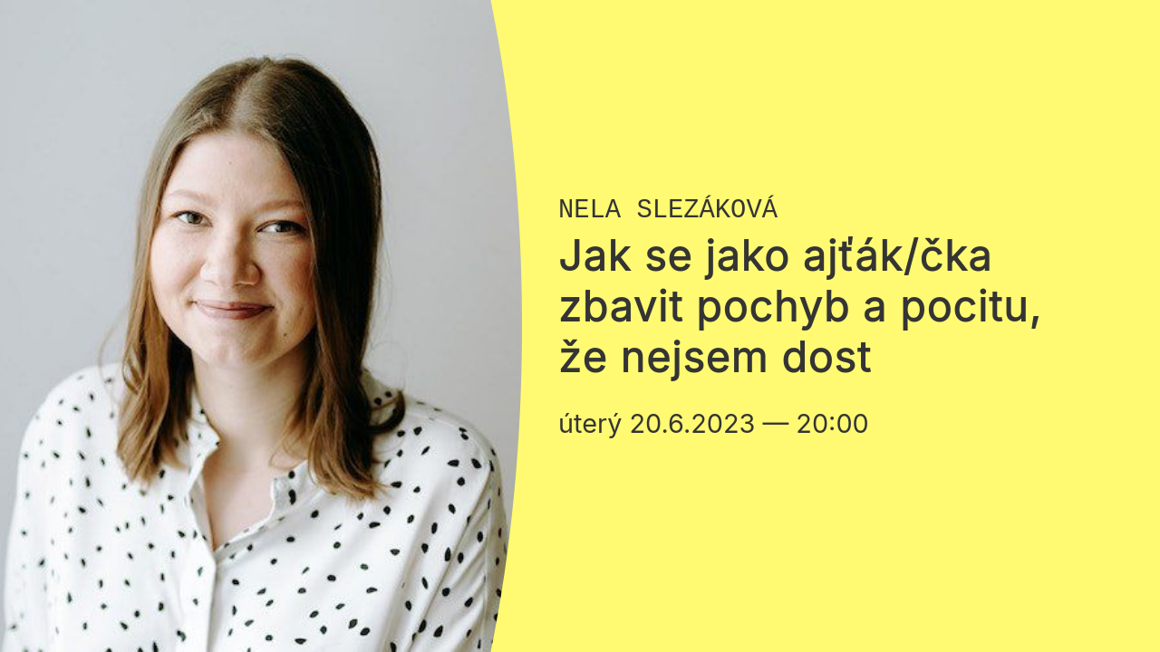 Jak se jako ajťák/čka zbavit pochyb a pocitu, že nejsem dost