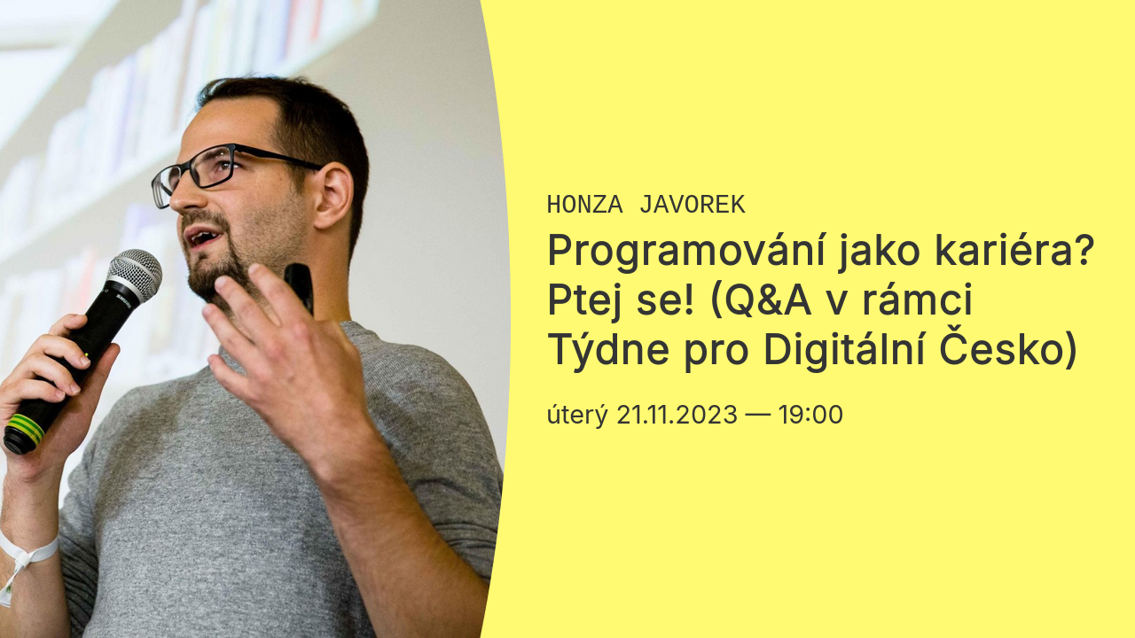 Programování jako kariéra? Ptej se! (Q&A v rámci Týdne pro Digitální Česko)