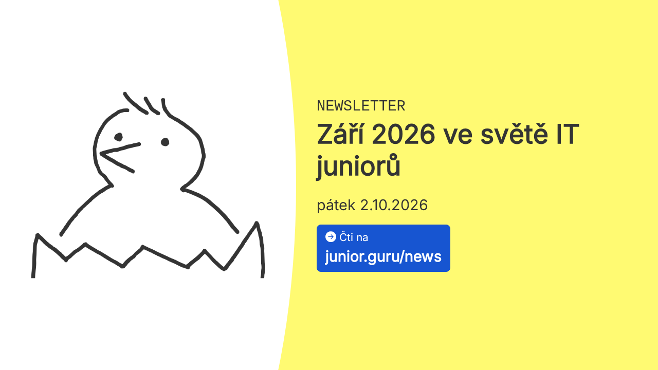 Září 2026 ve světě IT juniorů 🐣